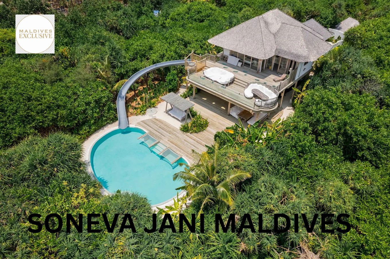 Maldives Tour - Soneva Jani